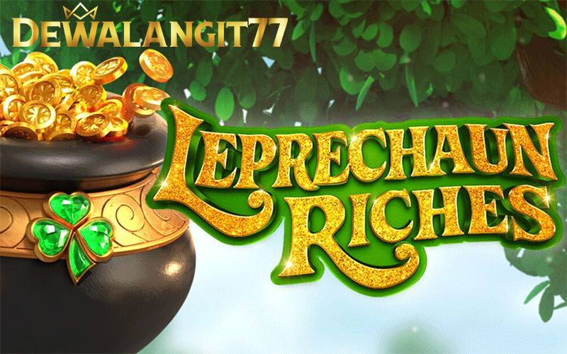 Panduan mencapai keberhasilan di Game Leprechaun Riches